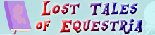 Lost Tales of Equestria
