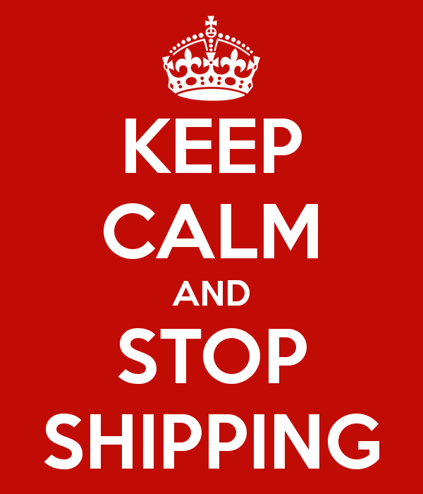keep-calm-and-stop-shipping-2.png.187a88